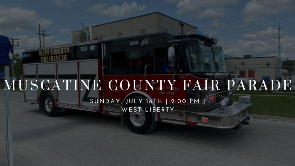 Muscatine County Fair Parade West Liberty Chamber of Commerce